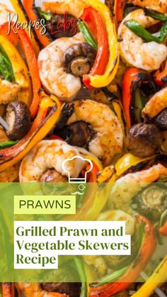 grilled prawn and vegetable skewers recipe with the title overlay