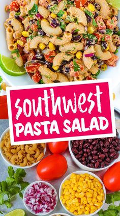 southwest pasta salad with tomatoes, corn, black olives, red peppers, and green onions