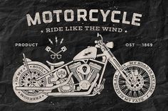 a drawing of a motorcycle with the words, motorcyle ride like the wind