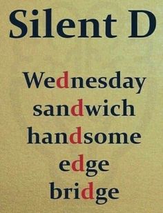 a sign that says silent d wednesday sandwich handsome edge bridge