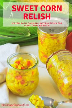 sweet corn relish in jars with spoons and corn on the cob