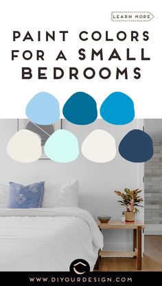 a bedroom with white walls and blue circles on the wall above it is an image of paint colors for a small bedroom