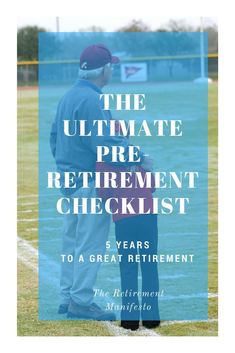 the ultimate pre retirement checklist to a great retirement plan for baseball players and their families