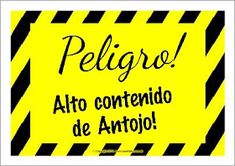 a yellow sign that says peligro alto contendo de antolo