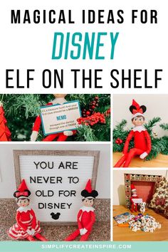 the elf on the shelf with text overlay that says, 5 magic ideas for disney elf