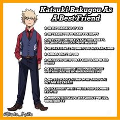 an anime character is standing with his hands on his hips and the caption reads, katsuu bakuou as a best friend