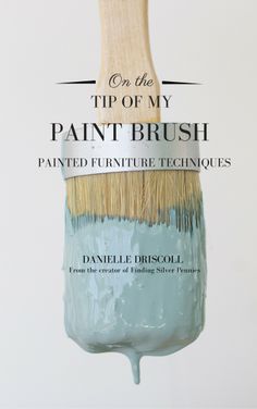 the tip of my paint brush painted furniture techniques