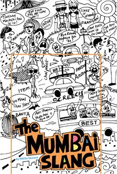 the mumbai slang poster is shown in black and white with an orange border around it