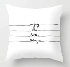 a black and white pillow with the words do the things you love written on it