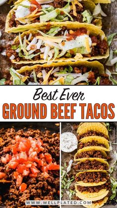 the best ever ground beef tacos are in this collage with text overlay