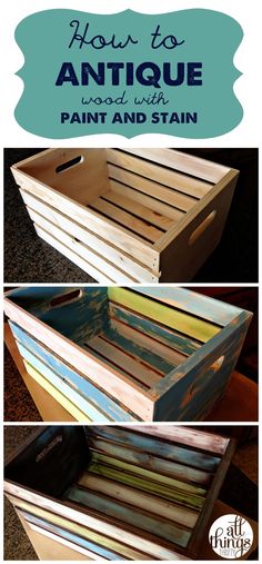 how to antique wood with paint and stain on the bottom is an easy way to make it