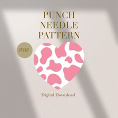 a pink and white heart with the words punch needle pattern on it