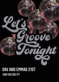 the words let's grove tonight are in front of some disco ball shapes on a black background