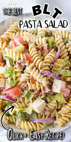 the best blt pasta salad is in a bowl