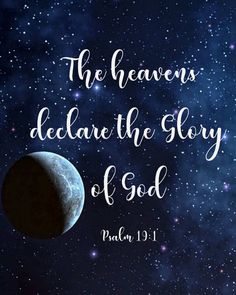 the moon and stars are in the sky with bible verse written on it that reads, the