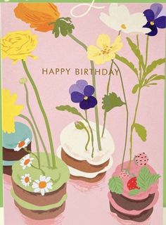 a birthday card with flowers in pots