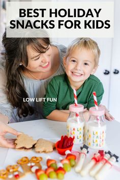 a mother and her son sitting at a table with snacks in front of them, text reads best holiday snacks for kids low lit fun