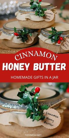 cinnamon honey butter homemade gifts in jars with holly on top and the title reads cinnamon honey butter homemade gifts in jars