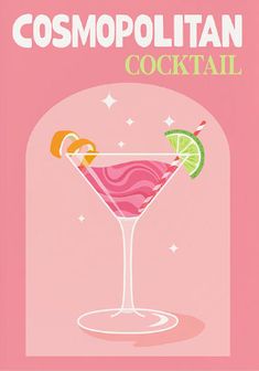 a pink cocktail poster with the words cosmopolian cocktail on it's side