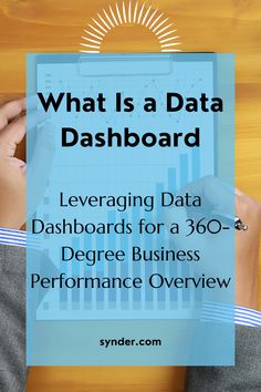 Data visualization on a tablet. The supporting text: What Is a Data Dashboard, Leveraging Data Dashboards for a 360-Degree Business Performance Overview Understanding Business, Data Dashboard, Business Data, Data Visualization, Need To Know, To Create, Design