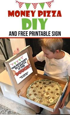 a young boy opening a pizza box with the words money pizza diy and free printable sign