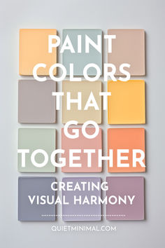 the words paint colors that go together are in white and orange, with an image of squares