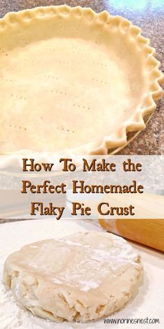 how to make the perfect homemade flaky pie crust