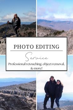 two people standing on top of a mountain with the words photo editing service professional retouing object removal and more