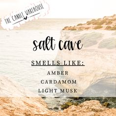 the words salt cave smells like amber, cardamom, light musk on top of rocks