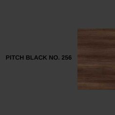 a wooden table with the words pitch black no 25