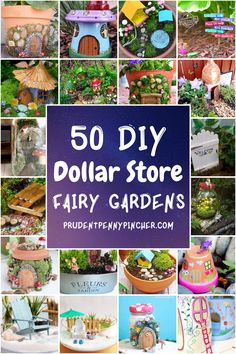 50 diy dollar store fairy gardens collage with text overlay that reads 50 diy dollar store fairy gardens