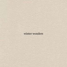 the words winter wonders written in black on a white background