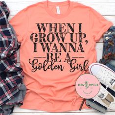 What I Like About You, Stencil Ideas, Closet Colors, Screen Print Transfer, Print Transfer, Cute Shirt Designs, Vinyl Shirts, Golden Girl, When I Grow Up