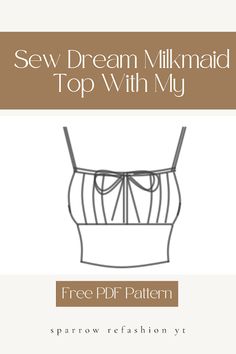 the sewing pattern for sew dream milkmall top with my free pf pattern