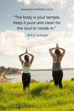 two women doing yoga in the grass with a quote about body is your temple keep it pure and clean for the soul to resides