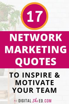 the words network marketing quotes to inspire and motivitate your team