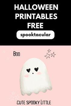 halloween printables for spooktacular and cute spooky little ghost