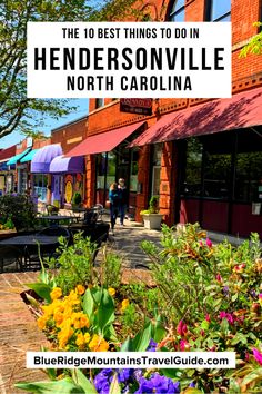 the best things to do in hendersonville, north carolina