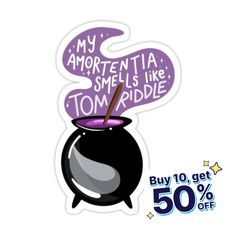 a sticker with the words, my favoriteia smells like tomriddie buy 10 get 50 % off