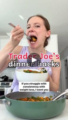 a woman eating dinner with a spoon in her mouth and the caption reads trader joe's dinner hacks