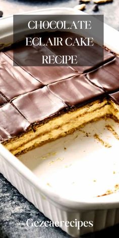 chocolate eclair cake recipe in a white dish