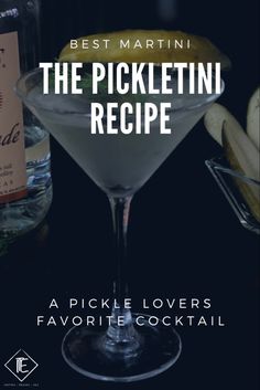 the picklettini recipe is shown in a martini glass with an orange slice on top