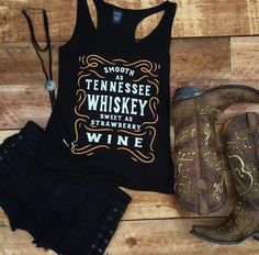 SMOOTH AS TENNESSEE WHISKEY TANK TOP Smooth As Tennessee Whiskey, Country Style Outfits, Cute Country Outfits, Country Girls Outfits, Tennessee Whiskey, Country Girl Style, Country Fashion, Country Concert Outfit, Country Shirts