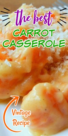 the best carrot casserole vintage recipe