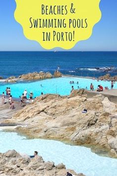 the beach and swimming pools in porto, italy with text overlay that reads beaches & swimming pools in portugal