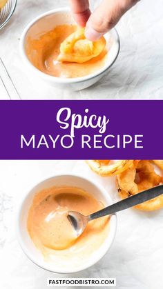 the recipe for spicy mayo sauce is shown in two bowls