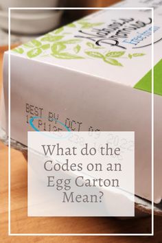 an egg carton with the words what do the code on an egg carton mean?