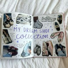 an open book with pictures of shoes and words on the pages that say, my dream shoe collection