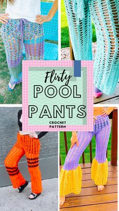 several pictures of different crocheted pants and leggings with text overlay that reads, thirty pool pants crochet pattern