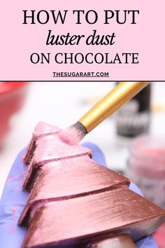 How to put luster dust on chocolate. Luster Dust On Chocolate, Modeling Chocolate Recipes, Chocolate Bonbons Recipe, Edible Luster Dust, Edible Paint, Luster Dust